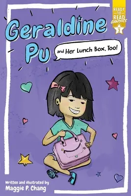 Geraldine Pu a jej krabička na obed! Grafika pripravená na čítanie, úroveň 3 - Geraldine Pu and Her Lunch Box, Too!: Ready-To-Read Graphics Level 3