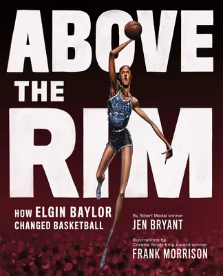 Nad obručou: Ako Elgin Baylor zmenil basketbal - Above the Rim: How Elgin Baylor Changed Basketball