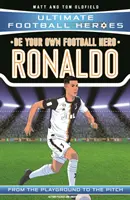 Buď svojím vlastným futbalovým hrdinom: Ronaldo (Ultimate Football Heroes - futbalová séria č. 1) - Zozbierajte ich všetkých! - Be Your Own Football Hero: Ronaldo (Ultimate Football Heroes - the No. 1 football series) - Collect them all!
