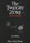 The Twilight Zone Companion, 3. vydanie - The Twilight Zone Companion, 3rd Edition