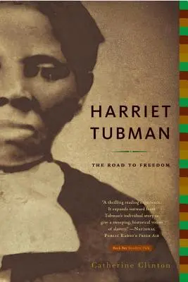 Harriet Tubmanová: Cesta k slobode - Harriet Tubman: The Road to Freedom