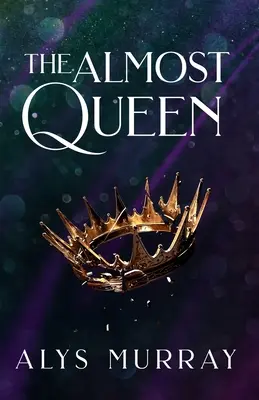 Takmer kráľovná - The Almost Queen
