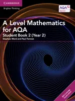 A Level Mathematics for Aqa Student Book 2 (Year 2) with Cambridge Elevate Edition (2 Years)