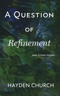 Otázka zjemnenia - A Question of Refinement