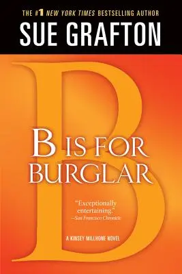 B is for Burglar (B ako zlodej): Záhada Kinsey Millhoneovej - B Is for Burglar: A Kinsey Millhone Mystery