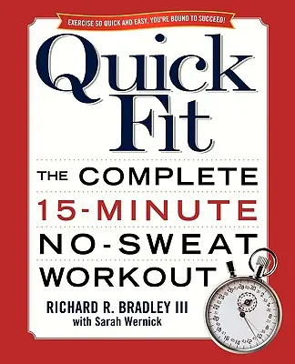 Quick Fit: Kompletný 15-minútový tréning bez potenia - Quick Fit: The Complete 15-Minute No-Sweat Workout