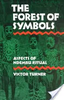 Les symbolov: Aspekty rituálu Ndembu - The Forest of Symbols: Aspects of Ndembu Ritual