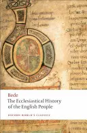 Cirkevné dejiny anglického ľudu / Veľká chronológia / Bédeho list Egbertovi - The Ecclesiastical History of the English People/The Greater Ch Ronicle/Bede's Letter to Egbert