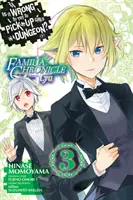 Je zlé snažiť sa zbaliť dievčatá v žalári? Familia Chronicle Episode Lyu, Vol. 3 (Manga) - Is It Wrong to Try to Pick Up Girls in a Dungeon? Familia Chronicle Episode Lyu, Vol. 3 (Manga)