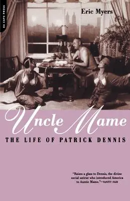 Strýko Mame: Život Patricka Dennisa - Uncle Mame: The Life of Patrick Dennis