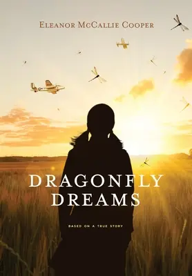 Sny vážky - Dragonfly Dreams