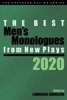 Najlepšie mužské monológy z nových hier, 2020 - The Best Men's Monologues from New Plays, 2020