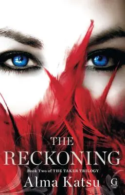 Zúčtovanie, 2: Druhá kniha trilógie Taker - The Reckoning, 2: Book Two of the Taker Trilogy