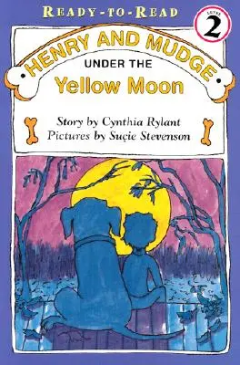 Henry a Mudge pod žltým mesiacom: Mudge a Mudge: Mudge a Mudge: pripravený na čítanie 2. úroveň - Henry and Mudge Under the Yellow Moon: Ready-To-Read Level 2
