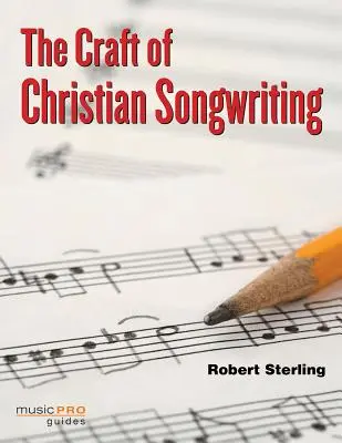 Remeslo kresťanského písania piesní - The Craft of Christian Songwriting