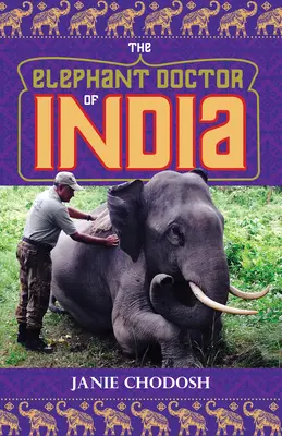 Sloní lekár z Indie - The Elephant Doctor of India