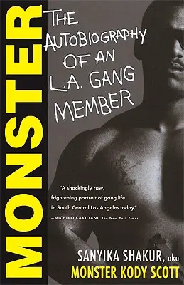 Monštrum: Autobiografia člena losangeleského gangu - Monster: The Autobiography of an L.A. Gang Member