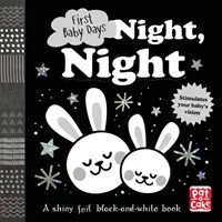 Prvé detské dni: Noc, noc - stolová kniha na dotyk a ohmatávanie, ktorú môže vaše bábätko skúmať - First Baby Days: Night, Night - A touch-and-feel board book for your baby to explore