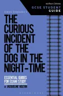 Zvedavý prípad psa v nočnom čase (The Curious Incident of the Dog in the Night-Time GCSE Student Guide) - The Curious Incident of the Dog in the Night-Time GCSE Student Guide