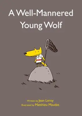 Dobre vychovaný mladý vlk - A Well-Mannered Young Wolf