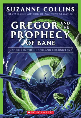 Gregor a Baneovo proroctvo (Kroniky Podzemia #2: Nové vydanie), 2 - Gregor and the Prophecy of Bane (the Underland Chronicles #2: New Edition), 2