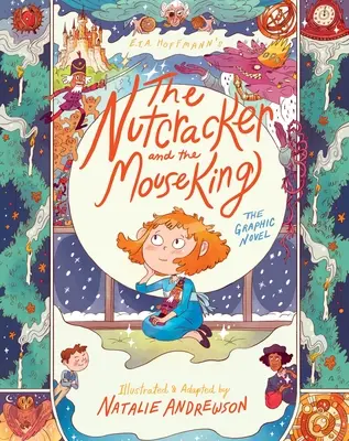 Luskáčik a Myší kráľ: (The Graphic Novel) - The Nutcracker and the Mouse King: The Graphic Novel