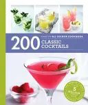 Hamlyn All Colour Cookery: 200 klasických koktailov - Hamlyn All Colour Cookery: 200 Classic Cocktails