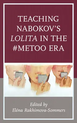 Vyučovanie Nabokovovej Lolity v ére #MeToo - Teaching Nabokov's Lolita in the #MeToo Era