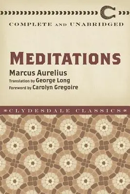 Meditácie: Úplné a neskrátené - Meditations: Complete and Unabridged