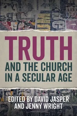 Pravda a cirkev v sekulárnom veku - Truth and the Church in a Secular Age