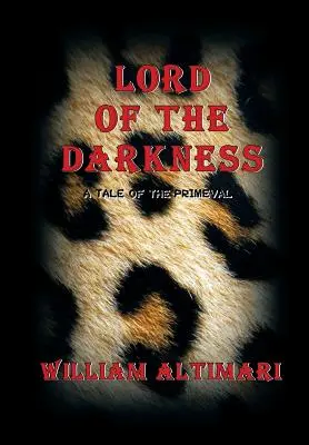 Pán temnoty: Príbeh z praveku - Lord of the Darkness: A Tale of the Primeval