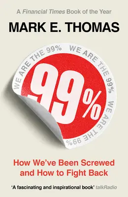 99%: Masové ochudobňovanie a ako ho môžeme ukončiť - 99%: Mass Impoverishment and How We Can End It