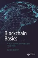 Základy blockchainu: Neodborný úvod v 25 krokoch - Blockchain Basics: A Non-Technical Introduction in 25 Steps