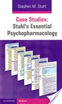 Prípadové štúdie: Stahl's Essential Psychopharmacology - Case Studies: Stahl's Essential Psychopharmacology