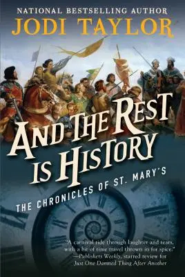 A zvyšok je história: Maryiných kroník, kniha ôsma - And the Rest Is History: The Chronicles of St. Mary's Book Eight
