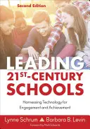 Vedenie škôl 21. storočia: Využívanie technológií na dosiahnutie angažovanosti a úspechov - Leading 21st Century Schools: Harnessing Technology for Engagement and Achievement