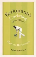 Berkmannove kriketové miscellany - Berkmann's Cricketing Miscellany