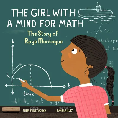 Dievča, ktoré má zmysel pre matematiku: Príbeh Raye Montagueovej - The Girl with a Mind for Math: The Story of Raye Montague