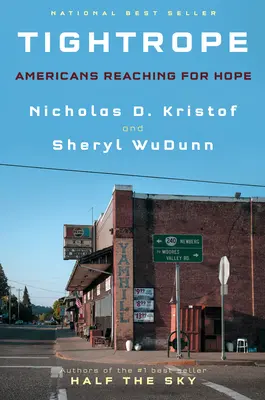 Ťažké lano: Američania siahajú po nádeji - Tightrope: Americans Reaching for Hope