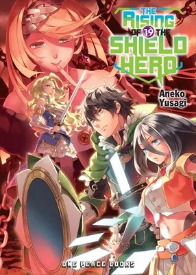 Vzostup štítového hrdinu, 19. zväzok - The Rising of the Shield Hero Volume 19