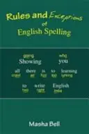Pravidlá a výnimky anglického pravopisu - Rules and Exceptions of English Spelling