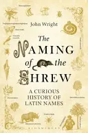 Pomenovanie šerpy - Zaujímavé dejiny latinských názvov - Naming of the Shrew - A Curious History of Latin Names