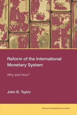 Reforma medzinárodného menového systému: Prečo a ako? - Reform of the International Monetary System: Why and How?