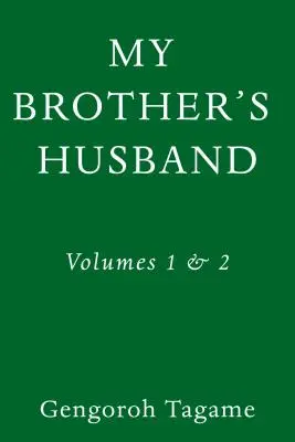Manžel môjho brata, zväzky 1 a 2 - My Brother's Husband, Volumes 1 & 2