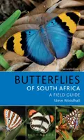 Terénny sprievodca motýľmi Južnej Afriky: Druhé vydanie sprievodcu po Južnej Afrike - Field Guide to Butterflies of South Africa: Second Edition