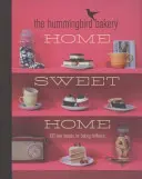 Kolibri Pekáreň Domov sladký domov - 100 nových receptov na skvelé pečenie - Hummingbird Bakery Home Sweet Home - 100 New Recipes for Baking Brilliance