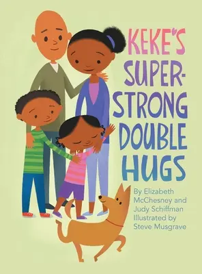 Kekeho super silné dvojité objatia - Keke's Super-Strong Double Hugs