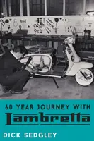 60 rokov cesty s Lambretou - 60 Year Journey with Lambretta
