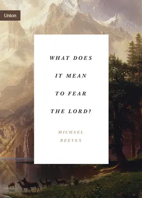 Čo znamená báť sa Pána? - What Does It Mean to Fear the Lord?