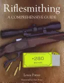 Puškohľady: komplexná príručka - Riflesmithing: A Comprehensive Guide